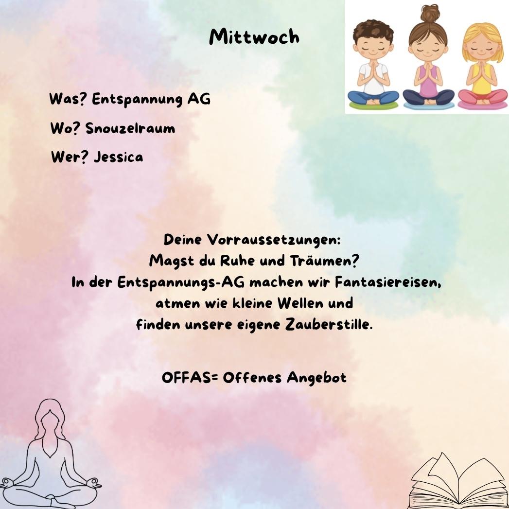 Ein Informationsblatt &uuml;ber die "Entspannung AG" mit buntem Hintergrund, Teilnehmern in Meditationspose und Details zu Zeit und Ort.